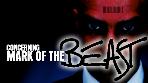 Concerning the Mark of the Beast