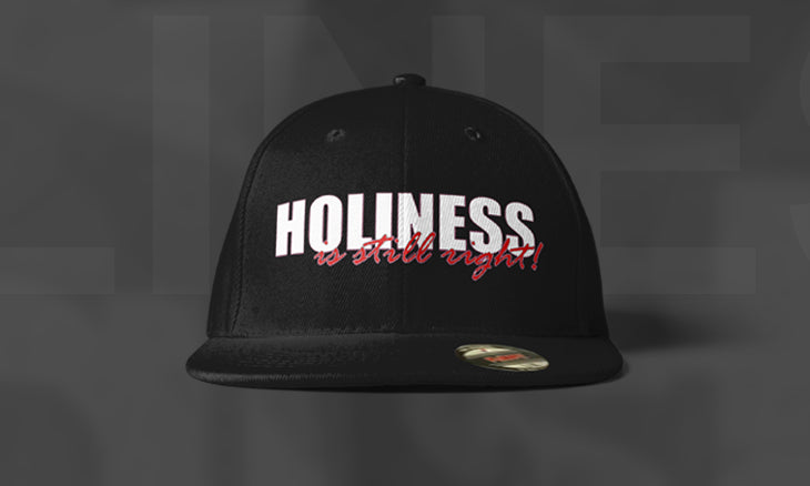 Holiness is Still Right Caps